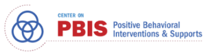 Center on PBIS (Positive Behavioral Interventions & Supports)