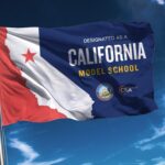 California Model School Flag, CDE, CCEA Plus